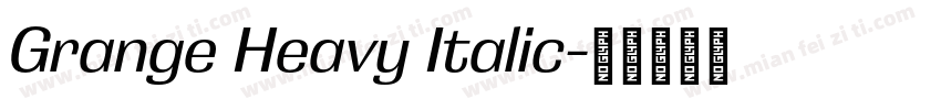 Grange Heavy Italic字体转换